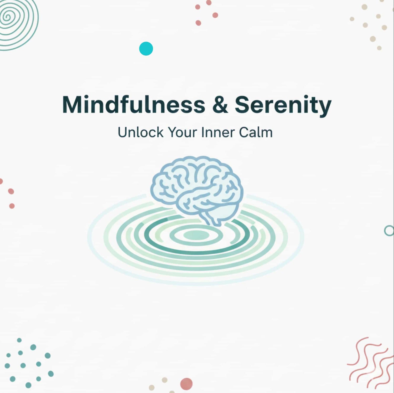 Mindfulness and serenity concept with brain illustration and text on a white background